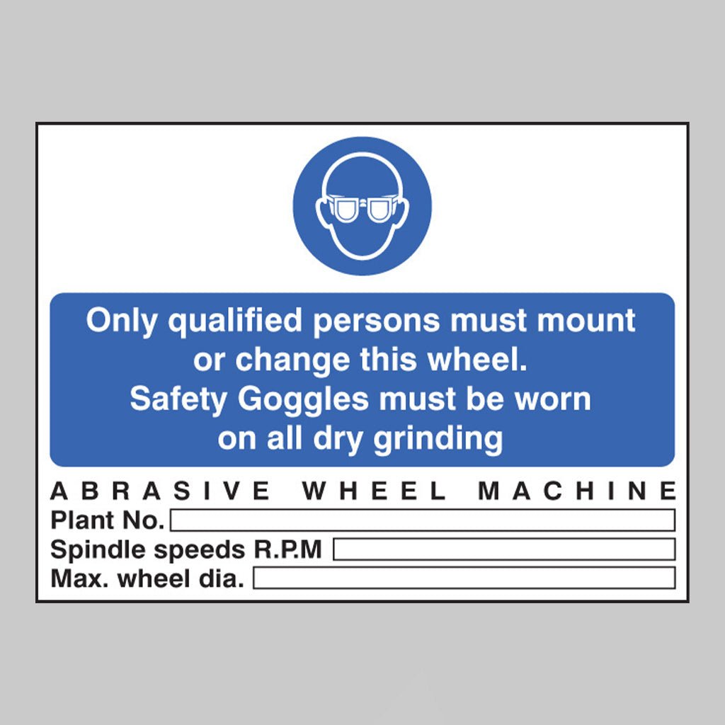 Abrasive Wheel Machine Goggles Must Be Worn Sign - Ready Set SuppliedAbrasive Wheel Machine Goggles Must Be Worn SignRigid Plastic15009E