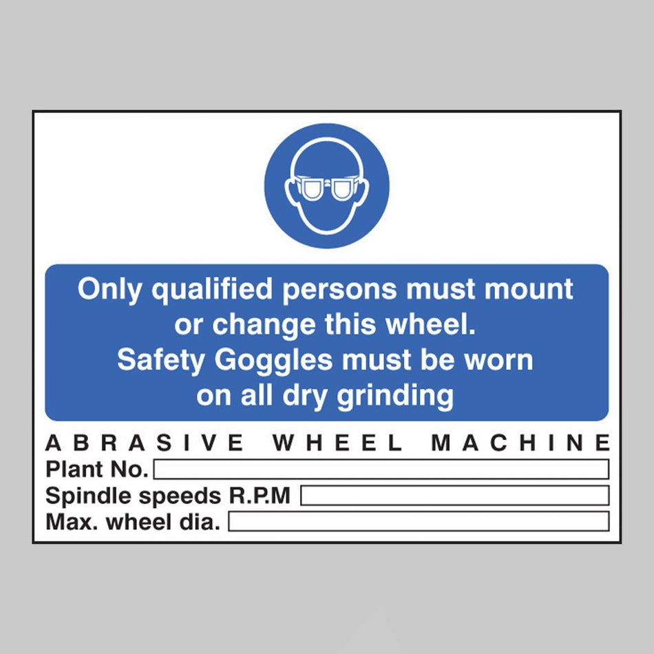 Abrasive Wheel Machine Goggles Must Be Worn Sign - Ready Set SuppliedAbrasive Wheel Machine Goggles Must Be Worn SignRigid Plastic15009E