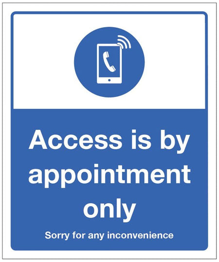 Access Is By Appointment Only Sign - Ready Set SuppliedAccess Is By Appointment Only SignRigid Plastic18937H