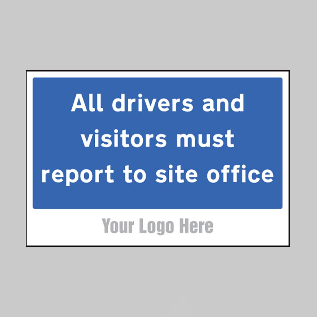 All Drivers And Visitors Must Report To Site Office, Builder Signs 600 x 400mm - Ready Set SuppliedAll Drivers And Visitors Must Report To Site Office, Builder Signs 600 x 400mm55778