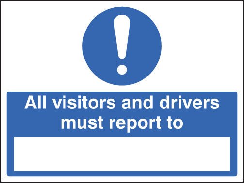 All Drivers & Visitors Must Report To (Space To Insert Text) Sign - Ready Set SuppliedAll Drivers & Visitors Must Report To (Space To Insert Text) SignRigid Plastic15432K