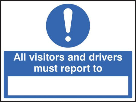 All Drivers & Visitors Must Report To (Space To Insert Text) Sign - Ready Set SuppliedAll Drivers & Visitors Must Report To (Space To Insert Text) SignRigid Plastic15432K