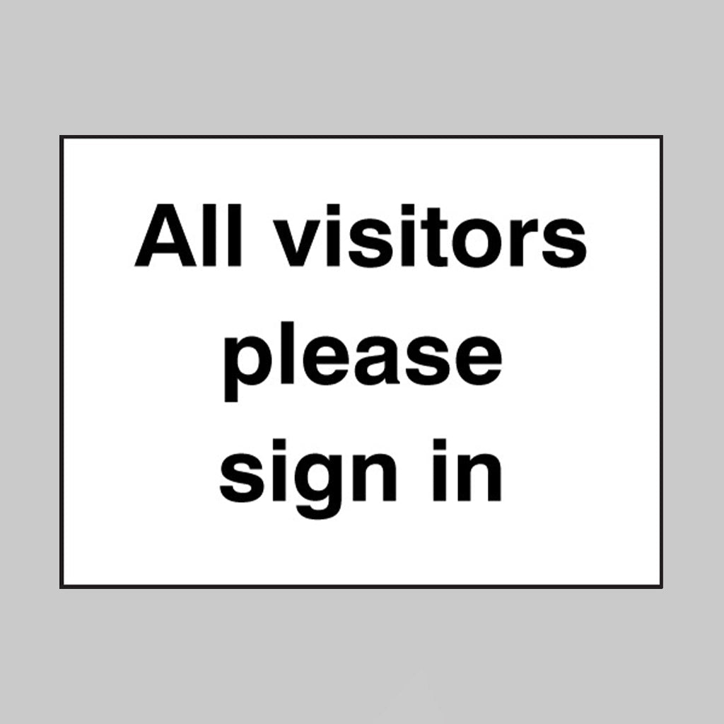 All Visitors Please Sign In - Ready Set SuppliedAll Visitors Please Sign InRigid Plastic17092E