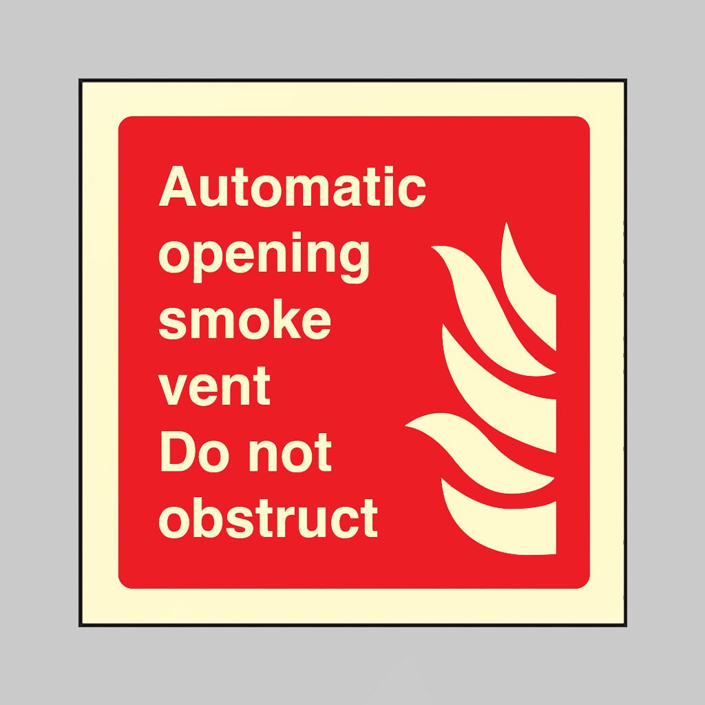 Automatic Opening Smoke Vent Do Not Obstruct Sign - Ready Set SuppliedAutomatic Opening Smoke Vent Do Not Obstruct SignUltra Bright (Class C) Photoluminescent Rigid31115C
