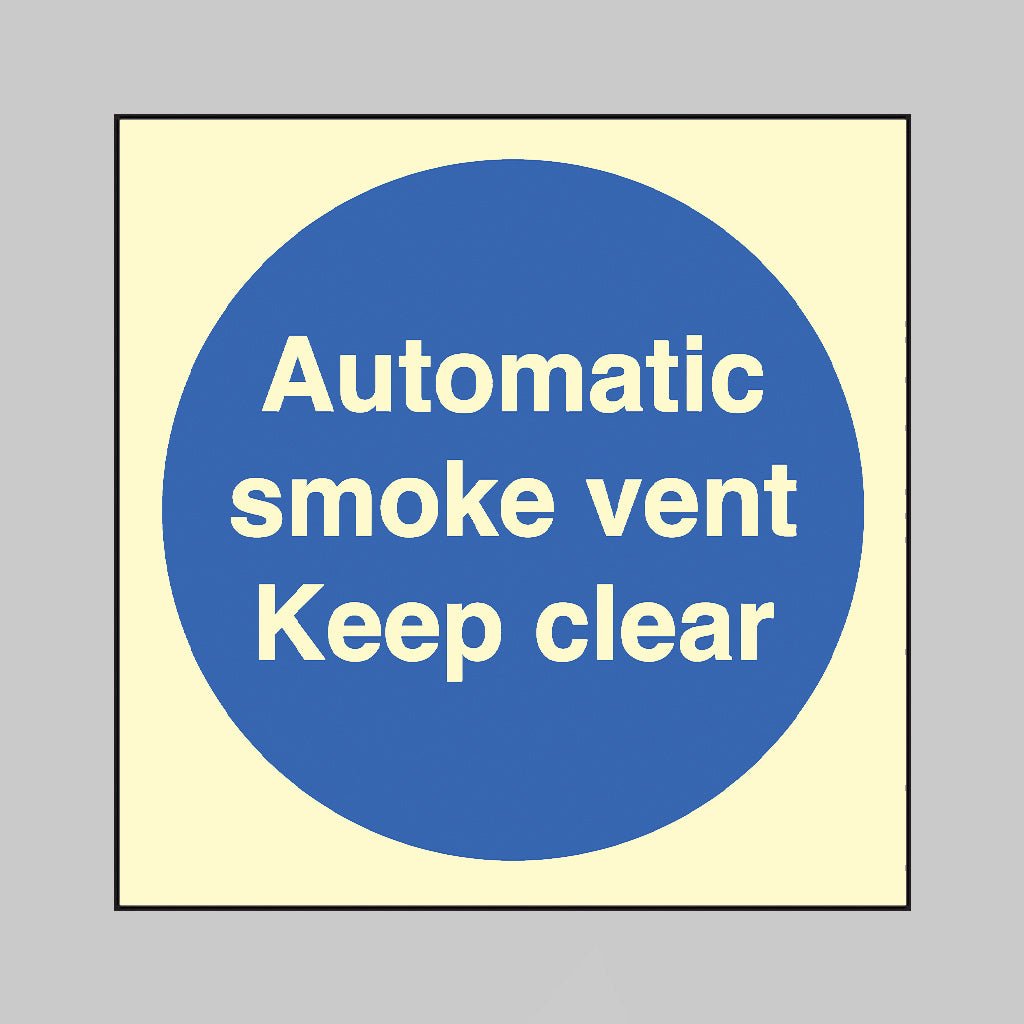 Automatic Smoke Vent Keep Clear Sign - Ready Set SuppliedAutomatic Smoke Vent Keep Clear SignUltra Bright (Class C) Photoluminescent Rigid31421B