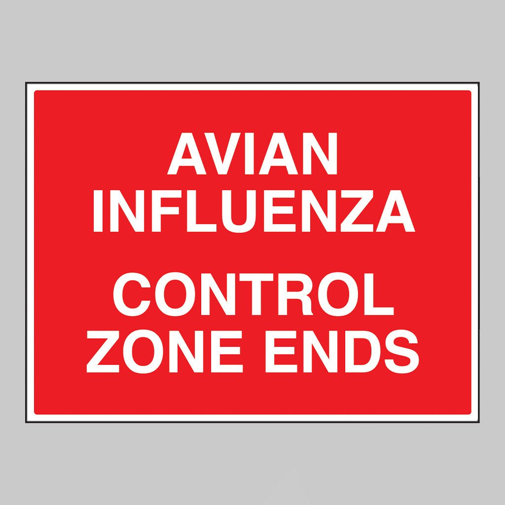 Avian Influenza Control Zone Ends Sign - Ready Set SuppliedAvian Influenza Control Zone Ends SignRigid Plastic11780Q