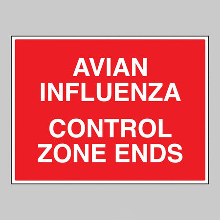 Avian Influenza Control Zone Ends Sign - Ready Set SuppliedAvian Influenza Control Zone Ends SignRigid Plastic11780Q