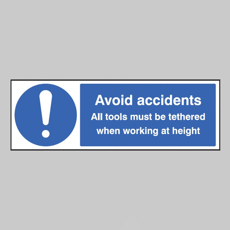Avoid Accidents All Tools Must Be Tethered When Working At Height Sign - Ready Set SuppliedAvoid Accidents All Tools Must Be Tethered When Working At Height SignRigid Plastic15505G