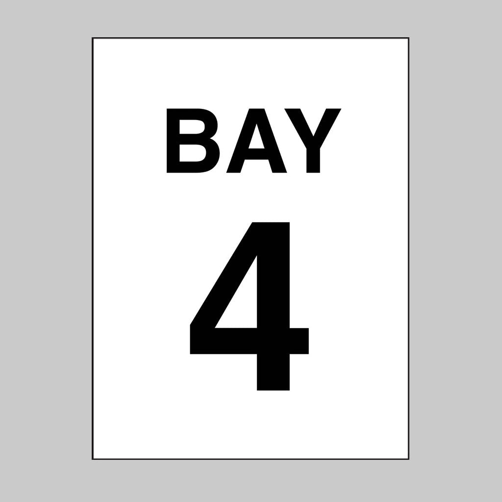 Bay 4 Sign - Ready Set SuppliedBay 4 SignRigid Plastic17167K