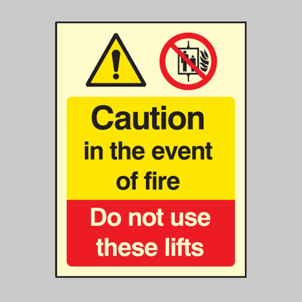 Caution In The Event Of Fire Do Not Use These Lifts Sign - Ready Set SuppliedCaution In The Event Of Fire Do Not Use These Lifts SignUltra Bright (Class C) Photoluminescent Rigid31220E