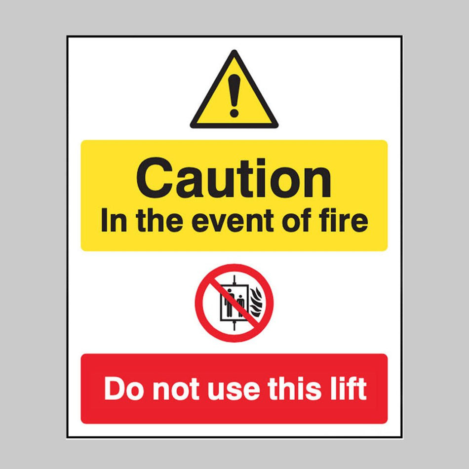 Caution In The Event Of Fire Do Not Use This Lift Sign - Ready Set SuppliedCaution In The Event Of Fire Do Not Use This Lift SignRigid Plastic11213E