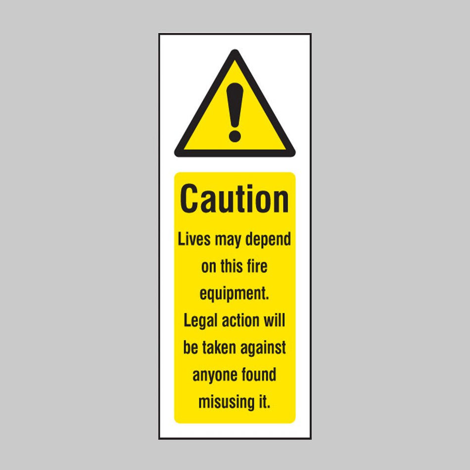 Caution Lives May Depend On This Fire Equipment Sign - Ready Set SuppliedCaution Lives May Depend On This Fire Equipment SignRigid Plastic11243S