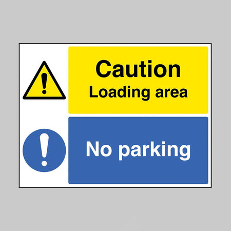Caution Loading Area, No Parking Sign - Ready Set SuppliedCaution Loading Area, No Parking SignRigid Plastic17174K