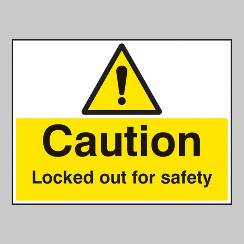 Caution Locked Out For Safety Sign - Ready Set SuppliedCaution Locked Out For Safety SignRigid Plastic16241Q