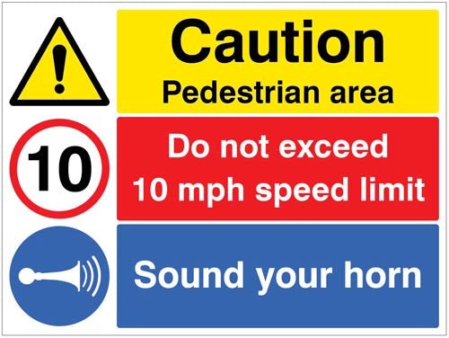 Caution Pedestrian Area, Do Not Exceed 10mph Speed Limit, Sound Your Horn Sign - Ready Set SuppliedCaution Pedestrian Area, Do Not Exceed 10mph Speed Limit, Sound Your Horn SignRigid Plastic16279Q