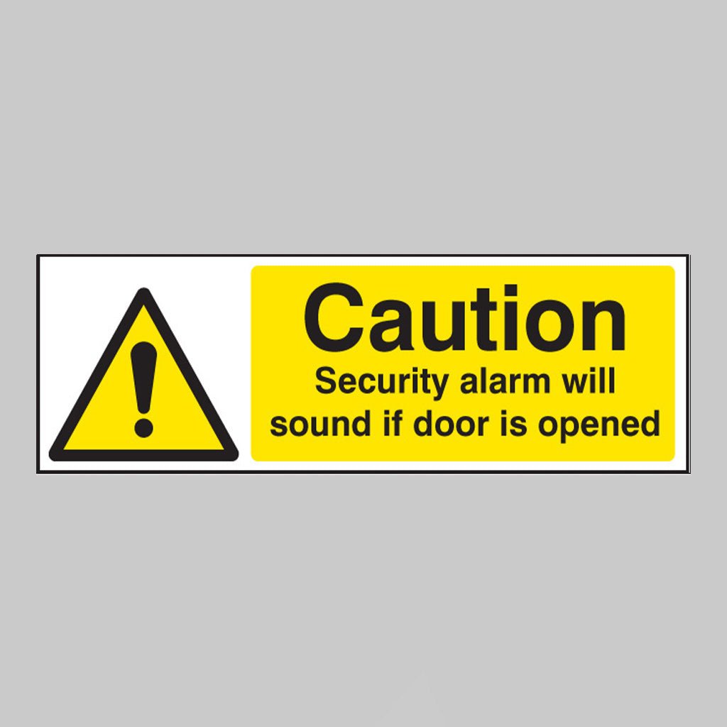 Caution Security Alarm Will Sound If Door Is Opened Sign - Ready Set SuppliedCaution Security Alarm Will Sound If Door Is Opened SignRigid Plastic11738G