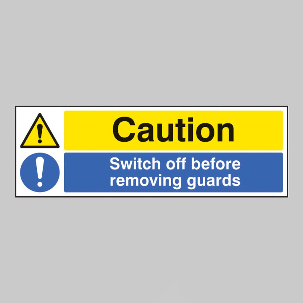 Caution Switch Off Before Removing Guards Sign - Ready Set SuppliedCaution Switch Off Before Removing Guards SignRigid Plastic16220G