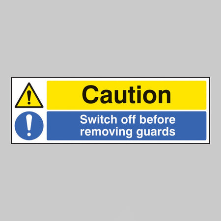 Caution Switch Off Before Removing Guards Sign - Ready Set SuppliedCaution Switch Off Before Removing Guards SignRigid Plastic16220G