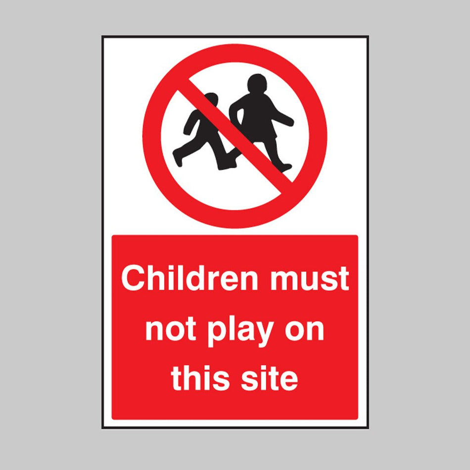Children Must Not Play On This Site Sign - Ready Set SuppliedChildren Must Not Play On This Site SignRigid Plastic16405M