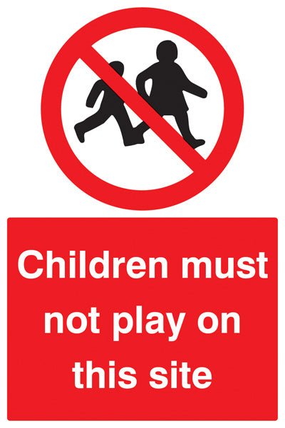 Children Must Not Play On This Site Sign - Ready Set SuppliedChildren Must Not Play On This Site SignRigid Plastic16405P