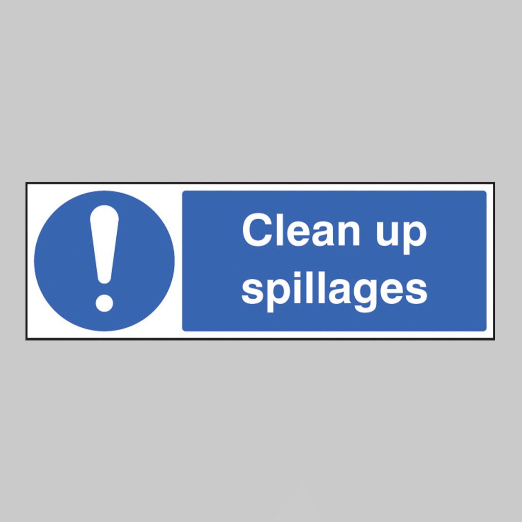 Clean Up Spillages Sign - Ready Set SuppliedClean Up Spillages SignRigid Plastic15427G