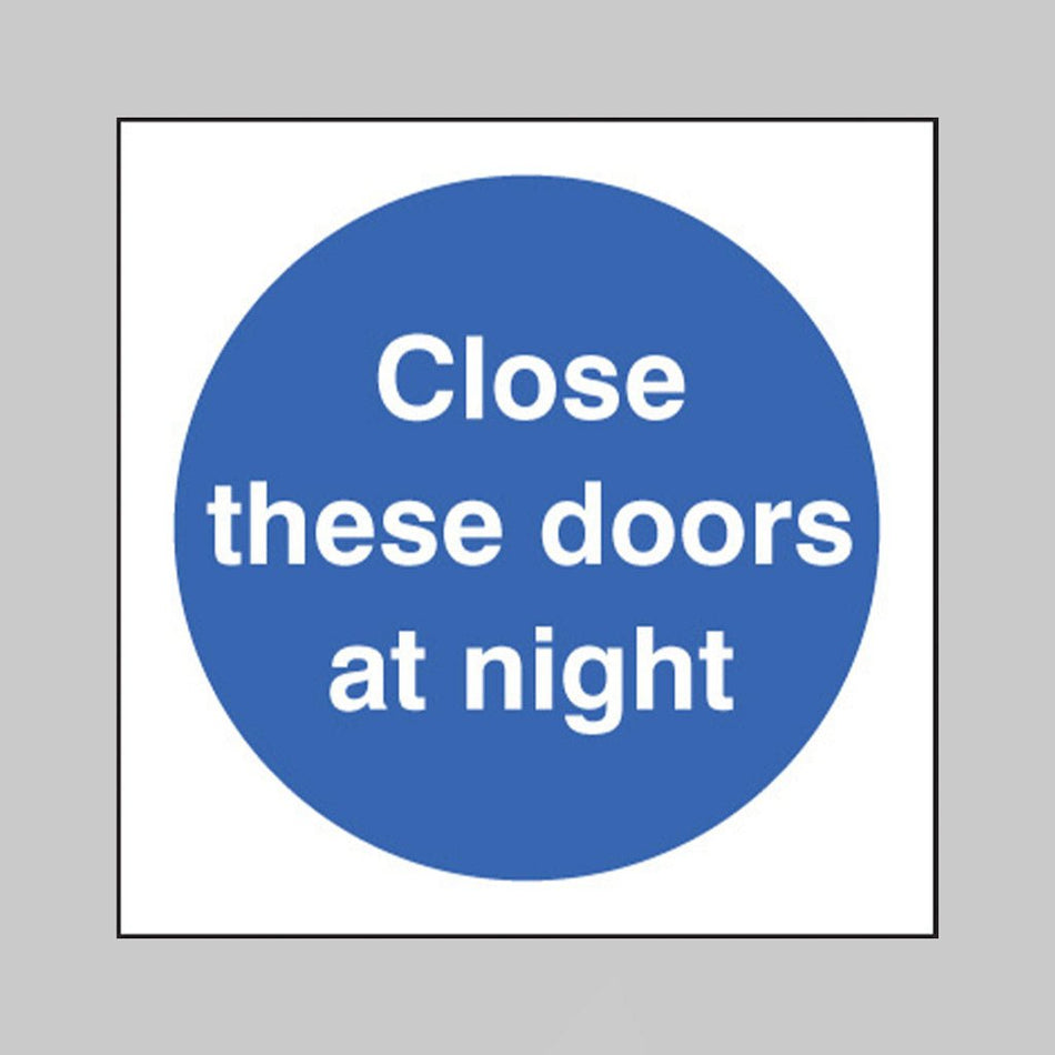 Close These Doors At Night Sign - Ready Set SuppliedClose These Doors At Night SignRigid Plastic11611B