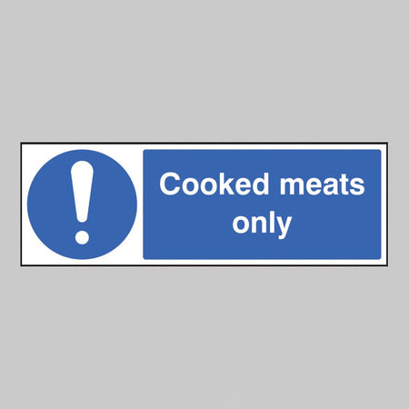 Cooked Meats Only Sign - Ready Set SuppliedCooked Meats Only SignRigid Plastic15608G