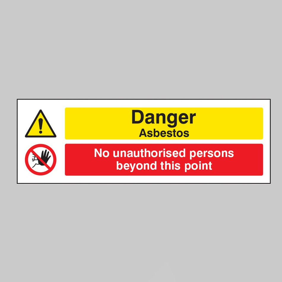 Danger Asbestos No Unauthorised Persons Beyond This Point Sign - Ready Set SuppliedDanger Asbestos No Unauthorised Persons Beyond This Point SignRigid Plastic14500G
