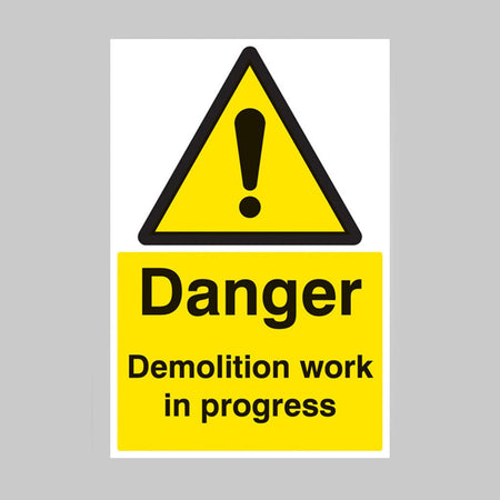 Danger Demolition Work In Progress Sign - Ready Set SuppliedDanger Demolition Work In Progress SignRigid Plastic16403P