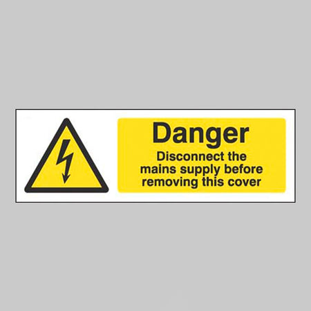 Danger Disconnect The Mains Supply Before Removing This Cover Sign - Ready Set SuppliedDanger Disconnect The Mains Supply Before Removing This Cover Sign24068G