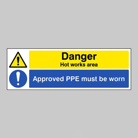 Danger Hot Works Area Approved PPE Must Be Worn Sign - Ready Set SuppliedDanger Hot Works Area Approved PPE Must Be Worn SignRigid Plastic14561G