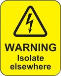 Danger Isolate Elsewhere Roll of 100 Labels 40 x 50mm - Ready Set SuppliedDanger Isolate Elsewhere Roll of 100 Labels 40 x 50mm59794