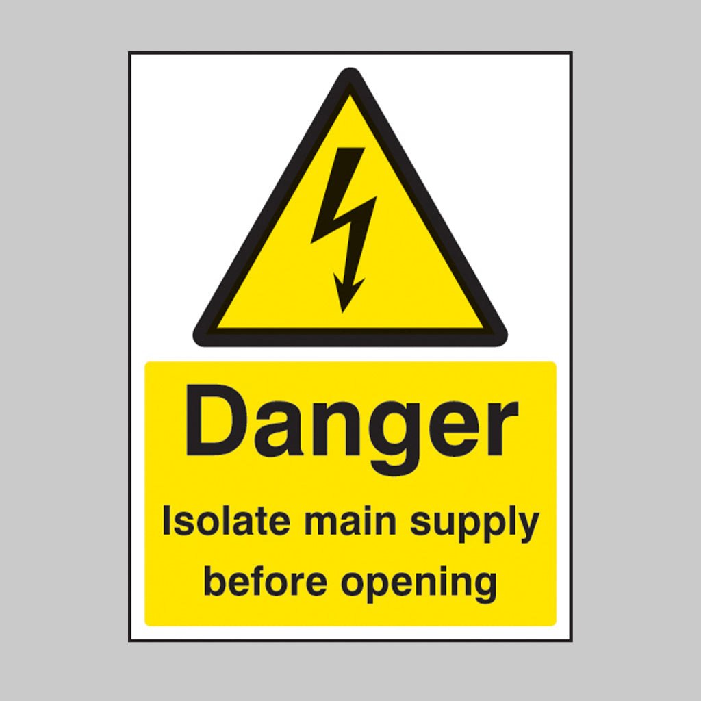 Danger Isolate Main Supply Before Opening Sign - Ready Set SuppliedDanger Isolate Main Supply Before Opening SignRigid Plastic14011D