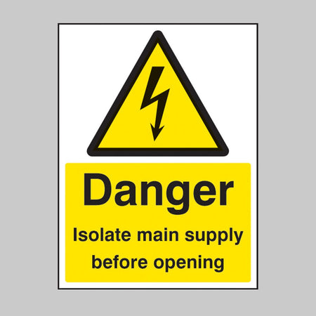 Danger Isolate Main Supply Before Opening Sign - Ready Set SuppliedDanger Isolate Main Supply Before Opening SignRigid Plastic14011D
