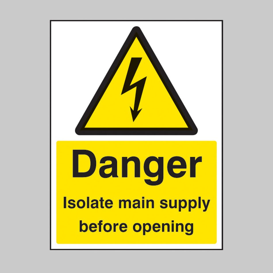 Danger Isolate Main Supply Before Opening Sign - Ready Set SuppliedDanger Isolate Main Supply Before Opening SignRigid Plastic14011D