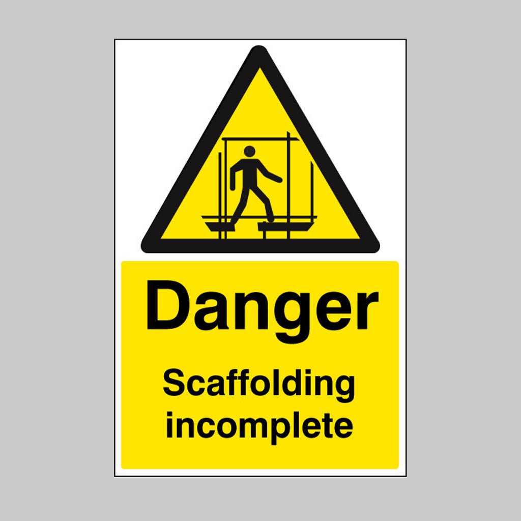 Danger Scaffolding Incomplete Sign - Ready Set SuppliedDanger Scaffolding Incomplete Sign16442P
