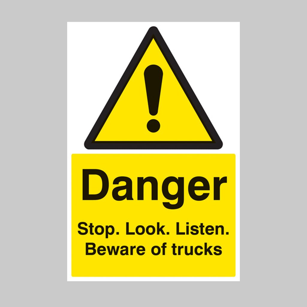 Danger Stop/Look/Listen Beware Of Trucks Sign - Ready Set SuppliedDanger Stop/Look/Listen Beware Of Trucks SignRigid Plastic14205P