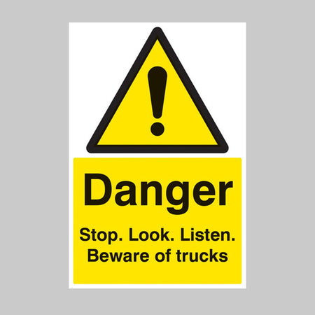 Danger Stop/Look/Listen Beware Of Trucks Sign - Ready Set SuppliedDanger Stop/Look/Listen Beware Of Trucks SignRigid Plastic14205P