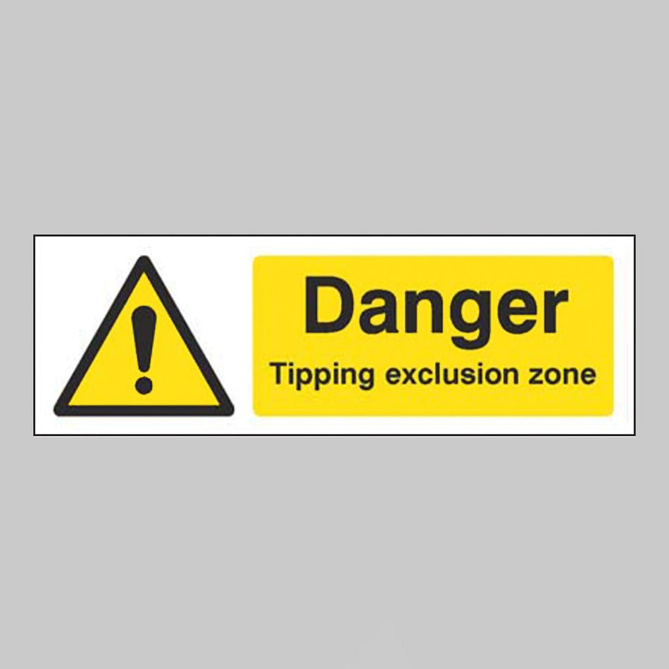 Danger Tipping Exclusion Zone Sign - Ready Set SuppliedDanger Tipping Exclusion Zone SignRigid Plastic14518G