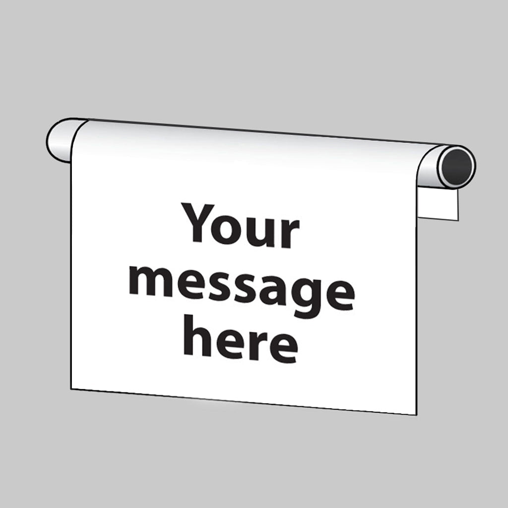 Design Your Own Roll Top Sign 600 x 400mm - Ready Set SuppliedDesign Your Own Roll Top Sign 600 x 400mm56386
