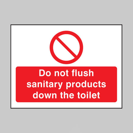 Do Not Flush Sanitary Products Down The Toilet Sign - Ready Set SuppliedDo Not Flush Sanitary Products Down The Toilet SignRigid Plastic15229A