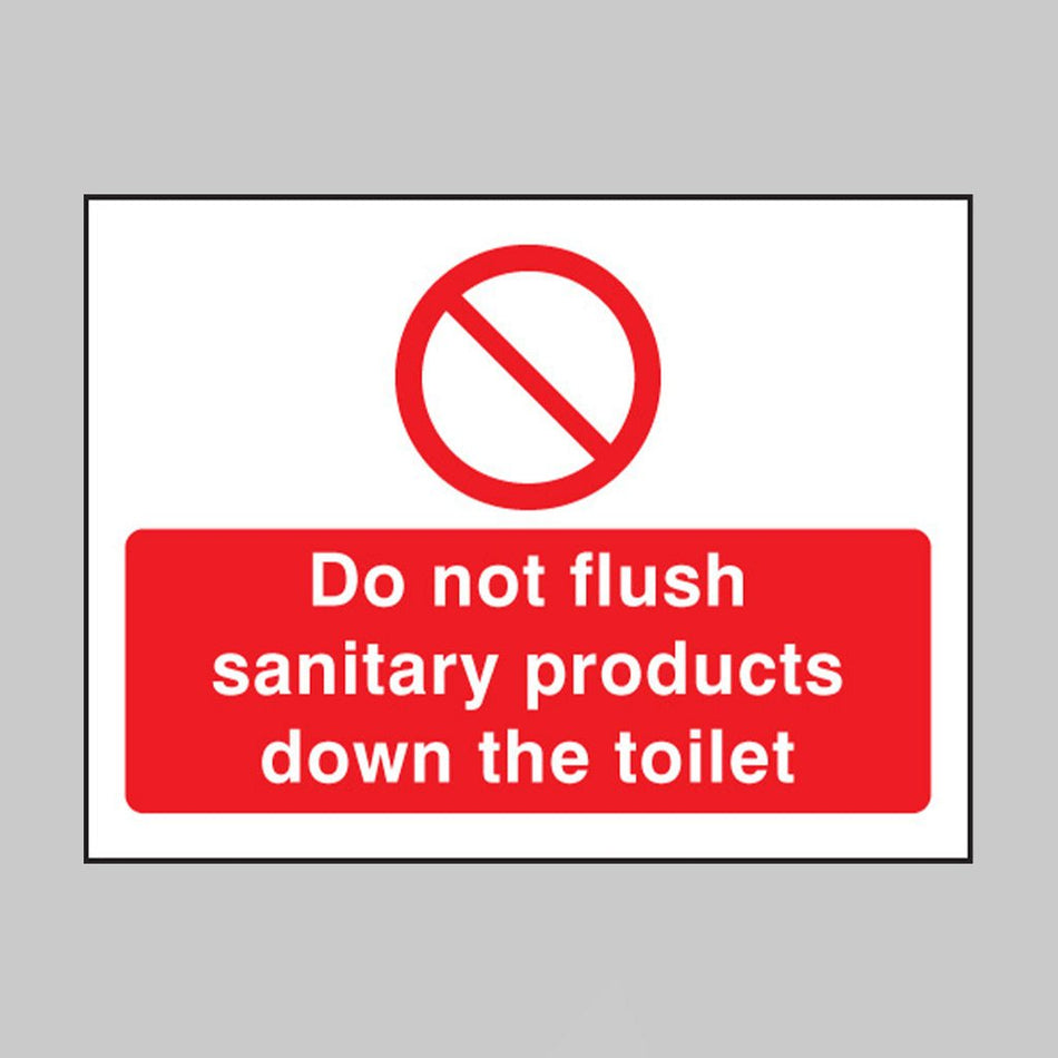 Do Not Flush Sanitary Products Down The Toilet Sign - Ready Set SuppliedDo Not Flush Sanitary Products Down The Toilet SignRigid Plastic15229A