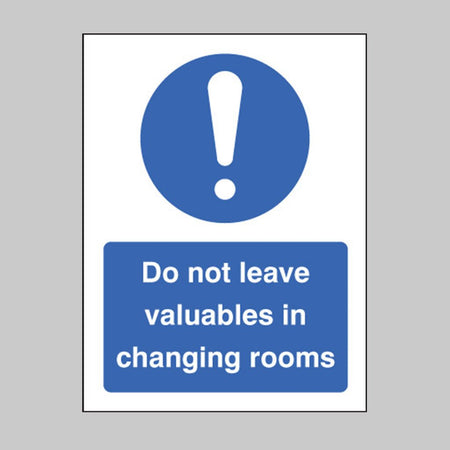 Do Not Leave Valuables In The Changing Rooms Sign - Ready Set SuppliedDo Not Leave Valuables In The Changing Rooms SignRigid Plastic15442E