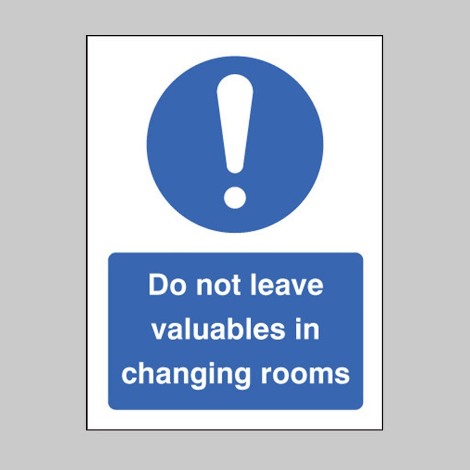 Do Not Leave Valuables In The Changing Rooms Sign - Ready Set SuppliedDo Not Leave Valuables In The Changing Rooms SignRigid Plastic15442E