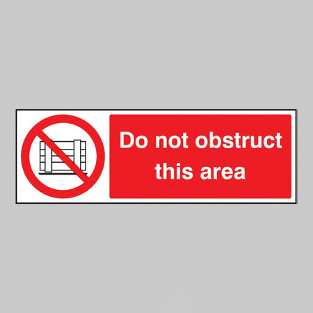 Do Not Obstruct This Area Sign - Ready Set SuppliedDo Not Obstruct This Area SignRigid Plastic13665G