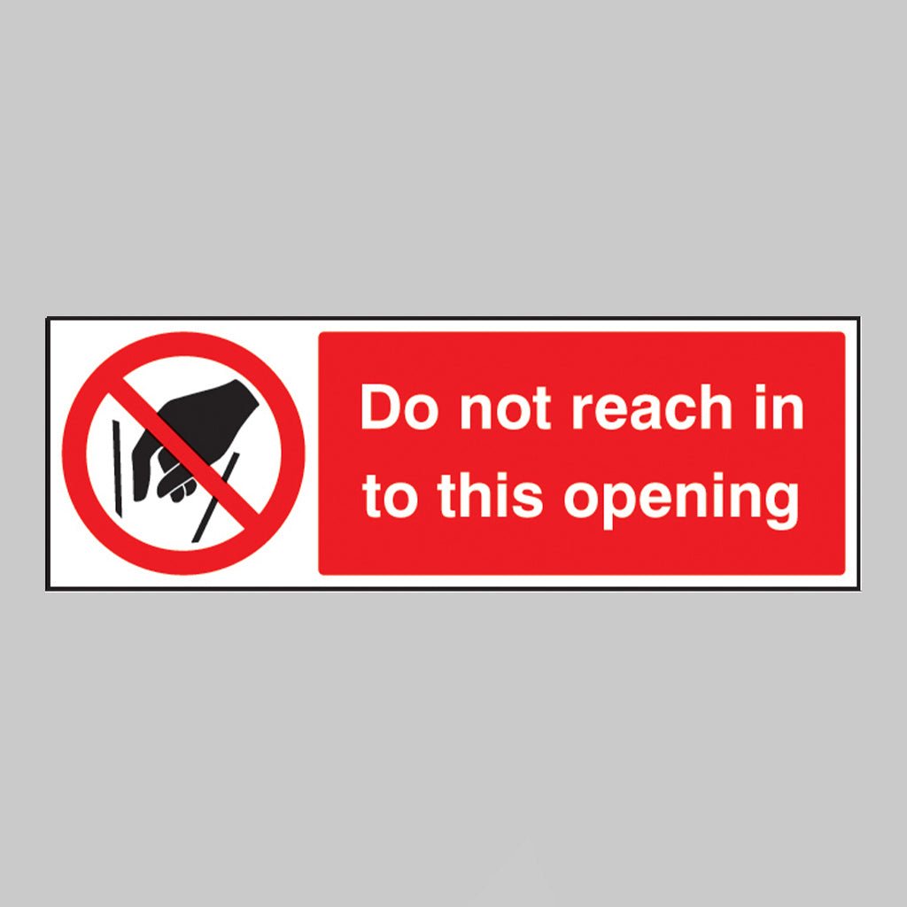 Do Not Reach Into This Opening Sign - Ready Set SuppliedDo Not Reach Into This Opening SignRigid Plastic13656G