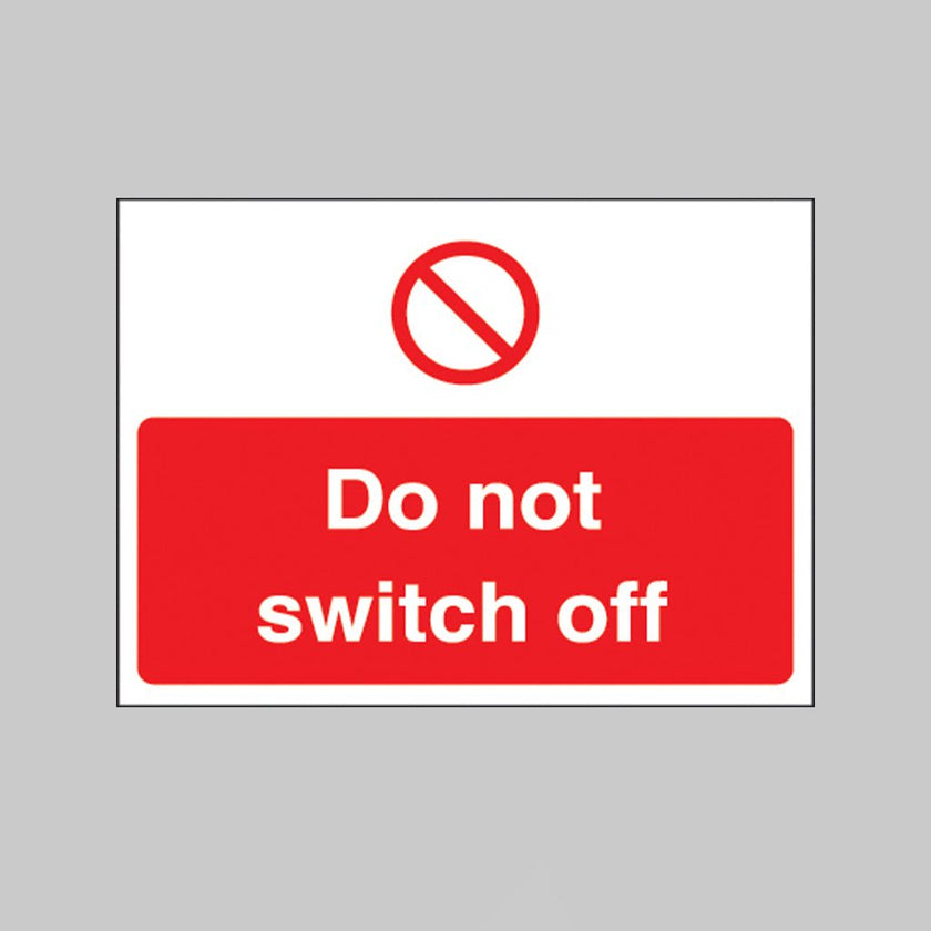 Do Not Switch Off 35 x 25mm Self Adhesive Vinyl Sign - Ready Set SuppliedDo Not Switch Off 35 x 25mm Self Adhesive Vinyl Sign53432