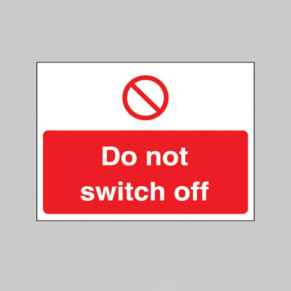 Do Not Switch Off 35 x 25mm Self Adhesive Vinyl Sign - Ready Set SuppliedDo Not Switch Off 35 x 25mm Self Adhesive Vinyl Sign53432