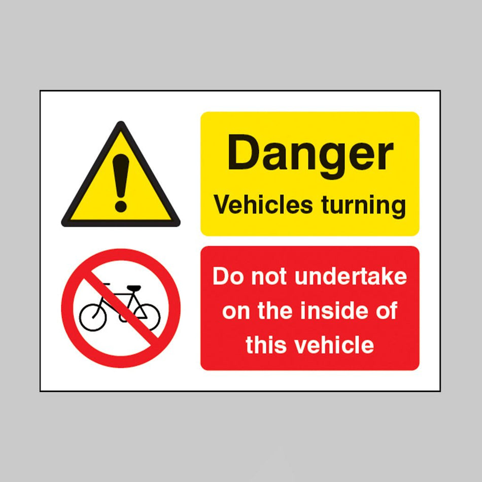 Do Not Undertake On The Inside Of This Vehicle Danger Vehicles Turning Sign - Ready Set SuppliedDo Not Undertake On The Inside Of This Vehicle Danger Vehicles Turning Sign24046E