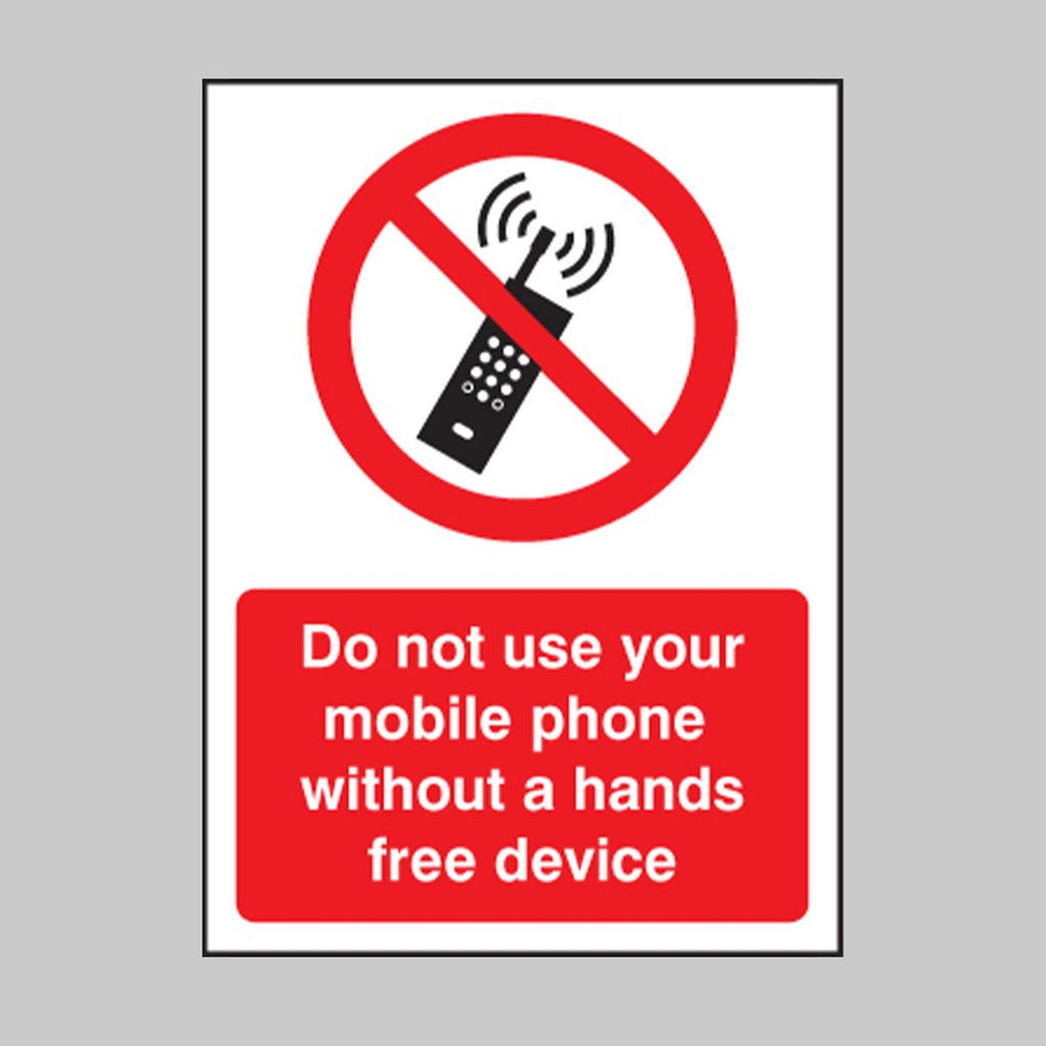 Do Not Use Your Mobile Phone Without Hands-Free Device Sign - Ready Set SuppliedDo Not Use Your Mobile Phone Without Hands-Free Device Sign23240A